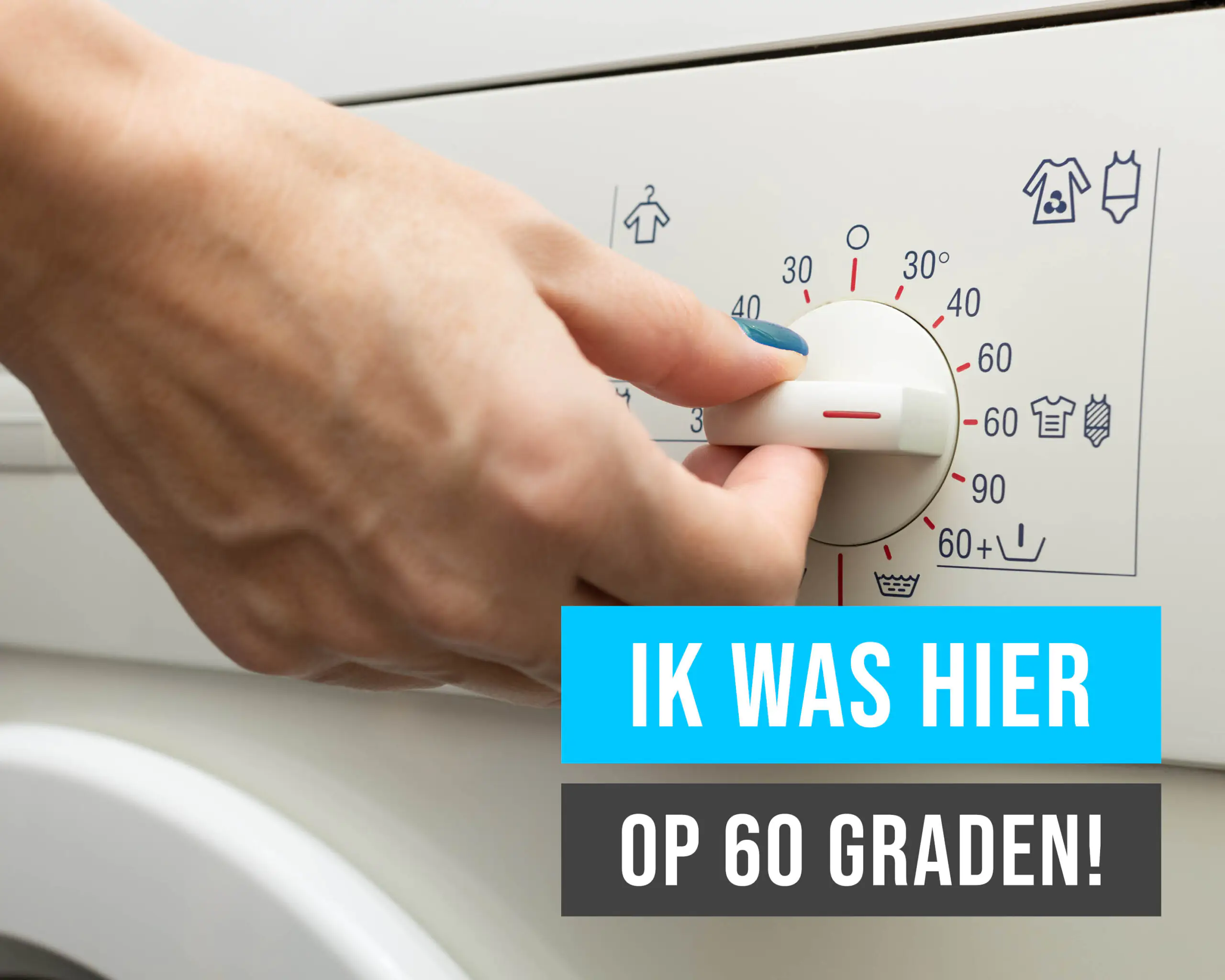 wash-me-ik-was-hier-op-60-graden-scaled.jpg